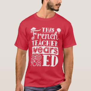 Deze Franse leraar draagt rood voor Ed T-shirt
