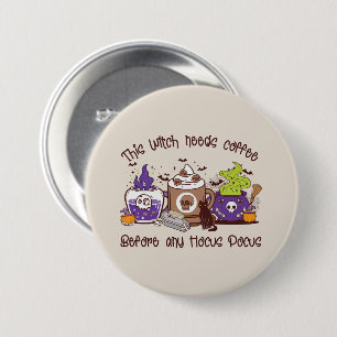 Deze heks heeft koffie nodig ronde button 7,6 cm