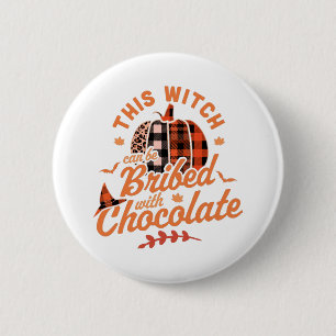 Deze Heks Kan Worden Omgekocht Met Chocolade Hallo Ronde Button 5,7 Cm