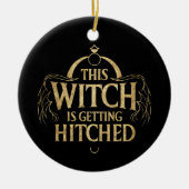 Deze heks wordt getikt Hallo bruiloft bruid Keramisch Ornament (Voorkant)