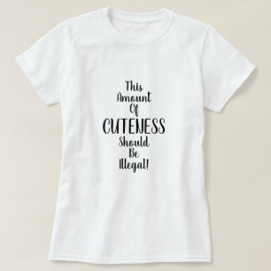 Deze hoeveelheid schattigheid zou illegaal moeten  t-shirt