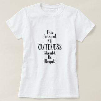 Deze hoeveelheid schattigheid zou illegaal moeten t-shirt