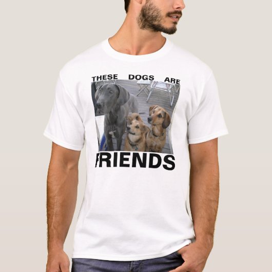 DEZE HONDEN ZIJN VRIENDELIJK T-SHIRT (Voorkant)