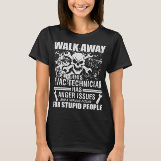 deze HVAC-technicus weglopen met woekerproblemen T-shirt