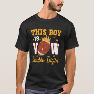 Deze jongen is nu 10 dubbele cijfers 10e verjaarda t-shirt