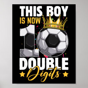 Deze jongen nu 10 dubbele cijfers voetbal 10 jaar  poster