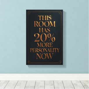 Deze Kamer Heeft Meer Karakter - Luxe Canvas Afdruk