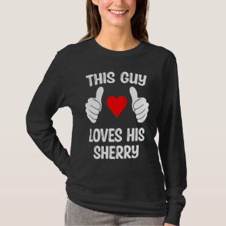 Deze Kerel Houdt Van Zijn Sherry Vriendin Echtgeno T-shirt