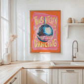 Deze keuken is voor dansende disco muurkunst poster