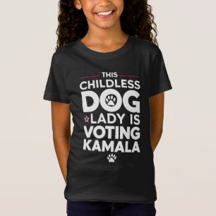 Deze kinderloze hondenliefhebster stemt op Kamala T-shirt