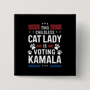 Deze kinderloze kattendame stemt Kamala 2024 Vierkante Button 5,1 Cm