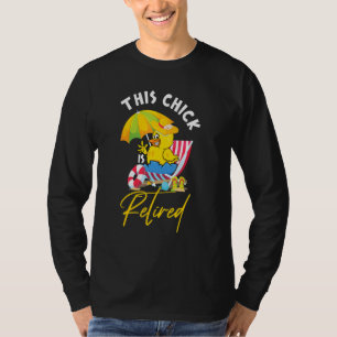 Deze kip is gepensioneerd Vrouwen Pensioen Pensioe T-shirt