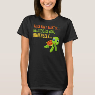 Deze kleine schildpad hij beoordeelt je enorm kled t-shirt