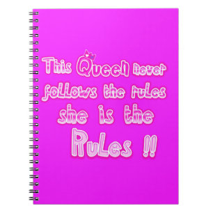 Deze koningin volgt nooit de regels van het roze n notitieboek