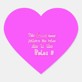 Deze koningin volgt nooit de roze regels hart sticker