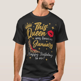 Deze koningin werd geboren in januari... t-shirt