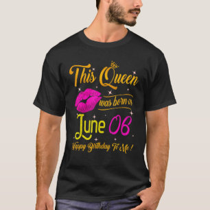 Deze koningin werd geboren in juni 2006. t-shirt