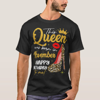 Deze koningin werd geboren in november jongstleden t-shirt