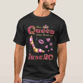 Deze koningin werd geboren op 20 juni t-shirt