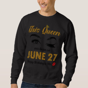 Deze koningin werd geboren op 27 juni. trui
