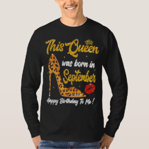 Deze koningin werd in september geboren t-shirt