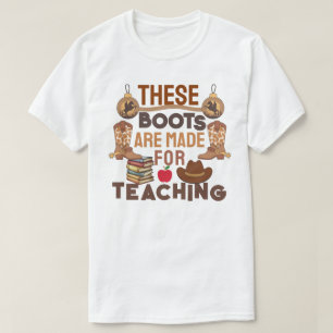 Deze laarzen zijn gemaakt voor het onderwijs t-shirt