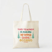 Deze leerkracht heeft Kerstmis gepersonaliseerd Tote Bag (Voorkant)