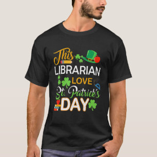 Deze Librarian Love St Patrick's Day Shenanigans W T-shirt