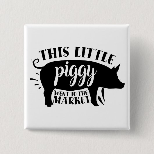 Deze Little Piggy ging naar de markt Vierkante Button 5,1 Cm (Voorkant)
