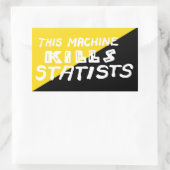 Deze machine doodt statatisten rechthoekige sticker (Tas)