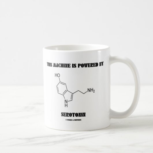 Deze machine wordt aangedreven door serotonine (ch koffiemok (Rechts)