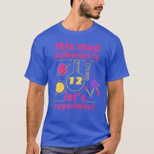 Deze Mad Scientist is 12-jarig 12e Scie T-shirt