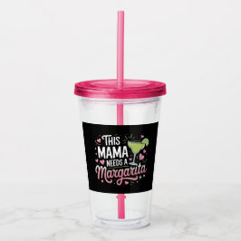 Deze mama heeft een Margarita nodig - Margarita Ma Acryl Drinkbeker
