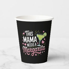 Deze mama heeft een Margarita nodig - Margarita Ma Papieren Bekers