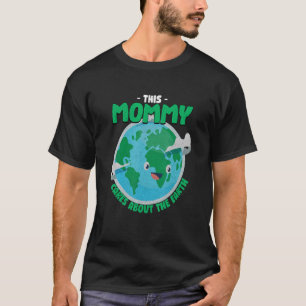 Deze mama maakt zich zorgen over de aardse Natuur T-shirt