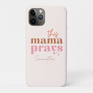 Deze mama Prays iPhone 11 Pro Hoesje