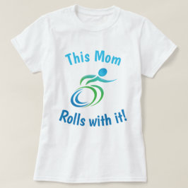 Deze mama rolt ermee... met een kleurrijke rolstoe t-shirt