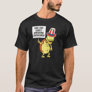 Deze man houdt van Amerikaanse kakkerlak ongediert T-shirt