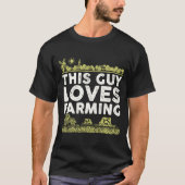 Deze man houdt van boeren in de landbouw t-shirt (Voorkant)
