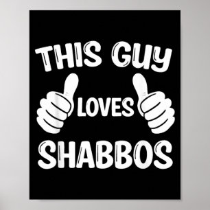 Deze man houdt van Shabbos Sjabbat Sjalom Challah Poster