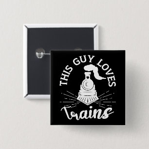 Deze man houdt van treinen Railroad liefhebber Fun Vierkante Button 5,1 Cm