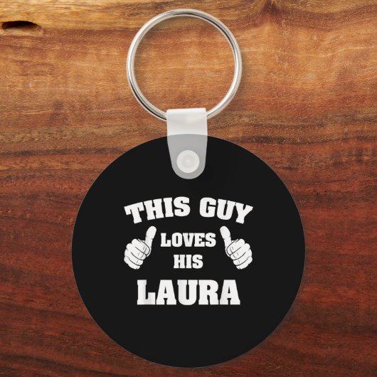 Deze man houdt van zijn Laura T Shirt Sleutelhanger (Voorkant)