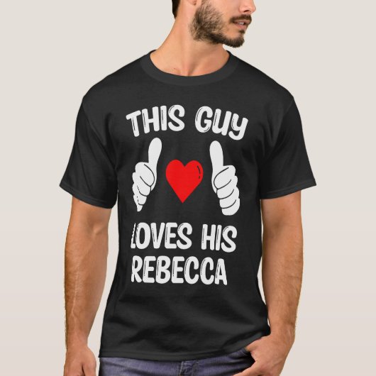 Deze man houdt van zijn Rebecca Vriendin vrouw Val T-shirt (Voorkant)
