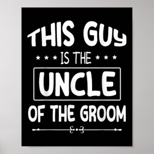 Deze man is de oom van de bruidegom bruid bruiloft poster
