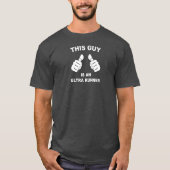 Deze man is een ultra-runner t-shirt (Voorkant)
