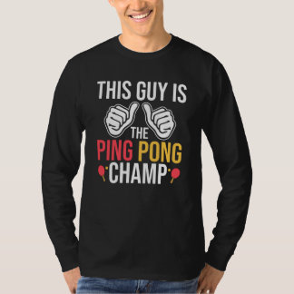 Deze man is pingpong Champ T-shirt