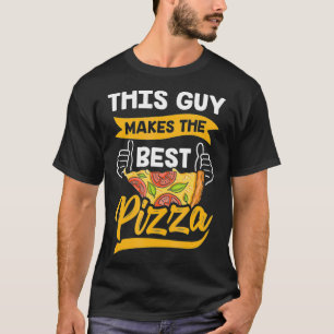Deze man maakt de beste Pizza Funny Pizzeria Lover T-shirt