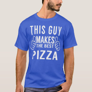 Deze man maakt de beste Pizza Pizza Partij T-shirt