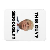 Deze man, serieus? magneet (Horizontaal)