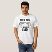 DEZE MAN WORDT EEN DADDY. T-SHIRT (Voorkant volledig)